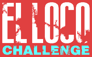 El Loco Challenge [Preview]